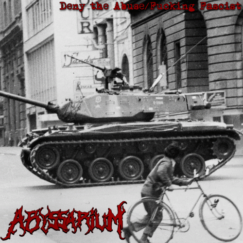Abyssarium : Deny The Abuse​ - Fucking Fascist